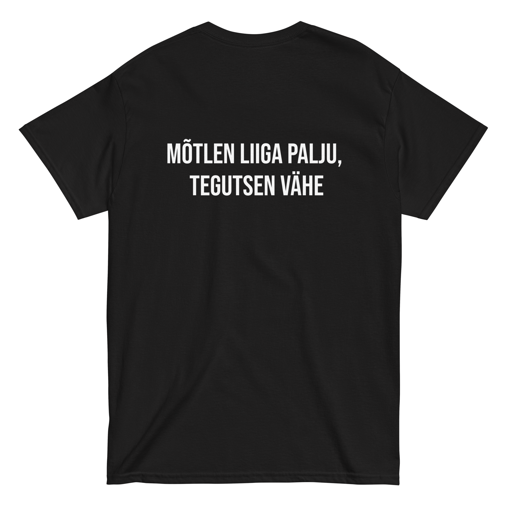 Pesukarud "Mõtlen liiga palju, tegutsen vähe" särk